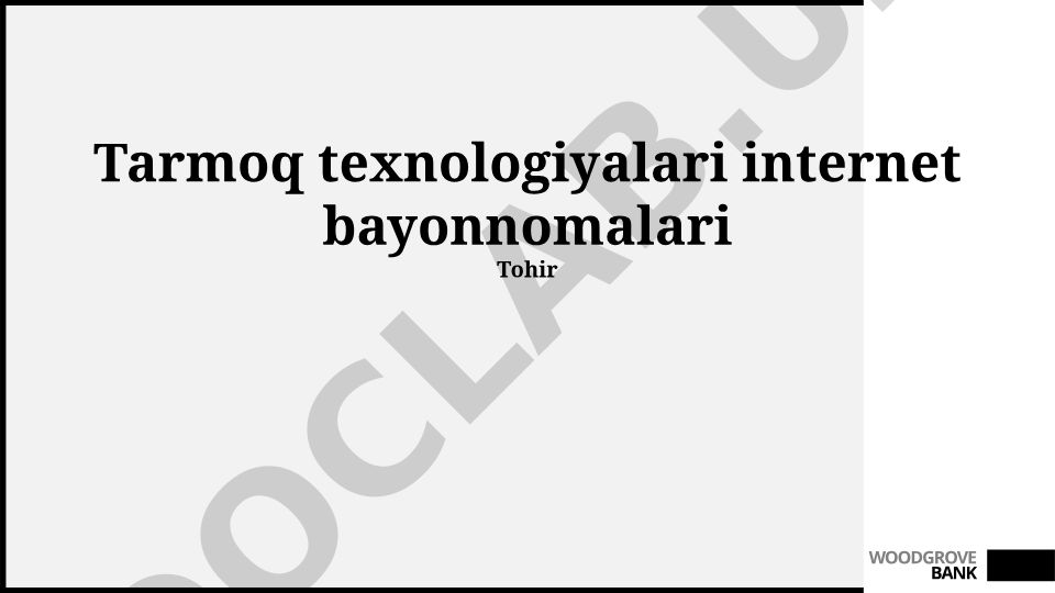Tarmoq texnologiyalari va internet bayonnomalari