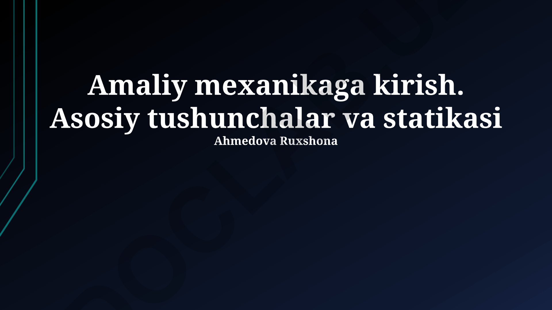 Amaliy mexanikaga kirish: asosiy tushunchalar va statika