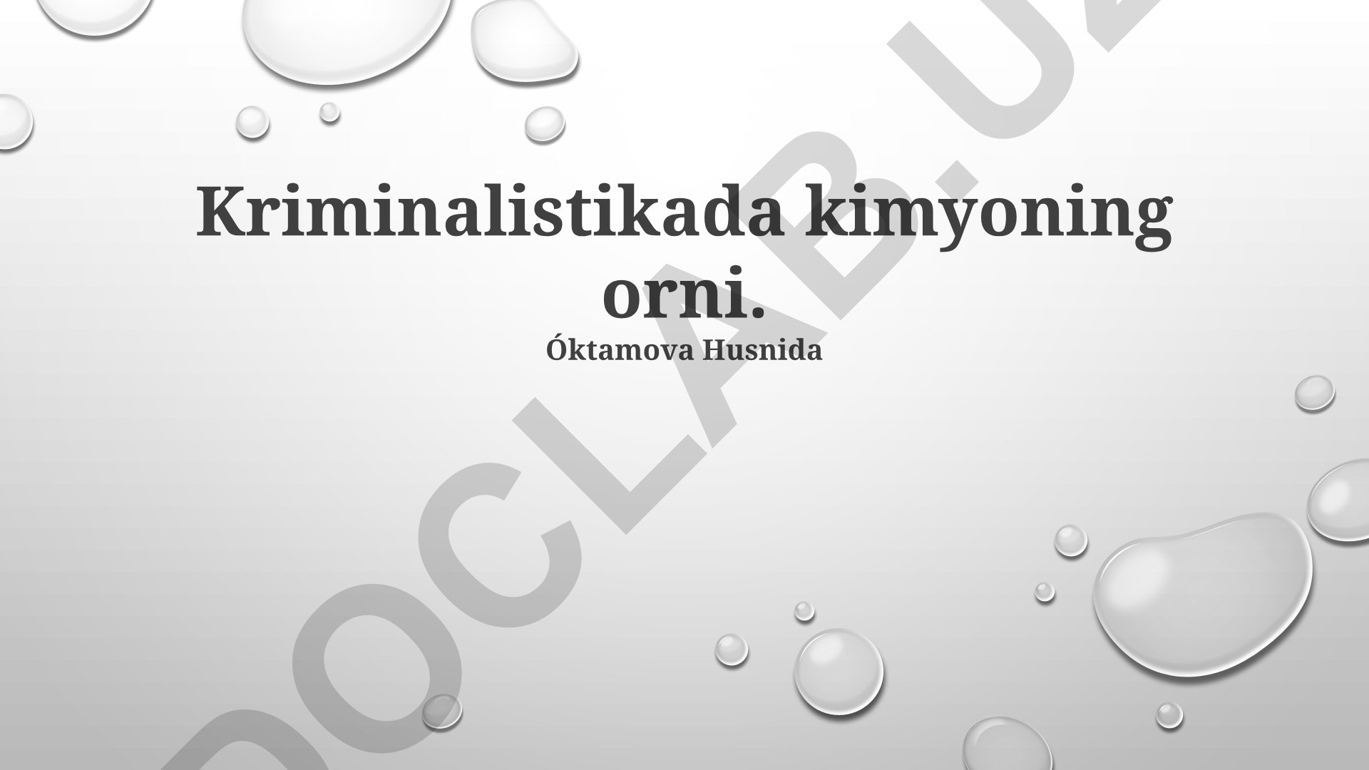 Kriminalistikada kimyoning orni