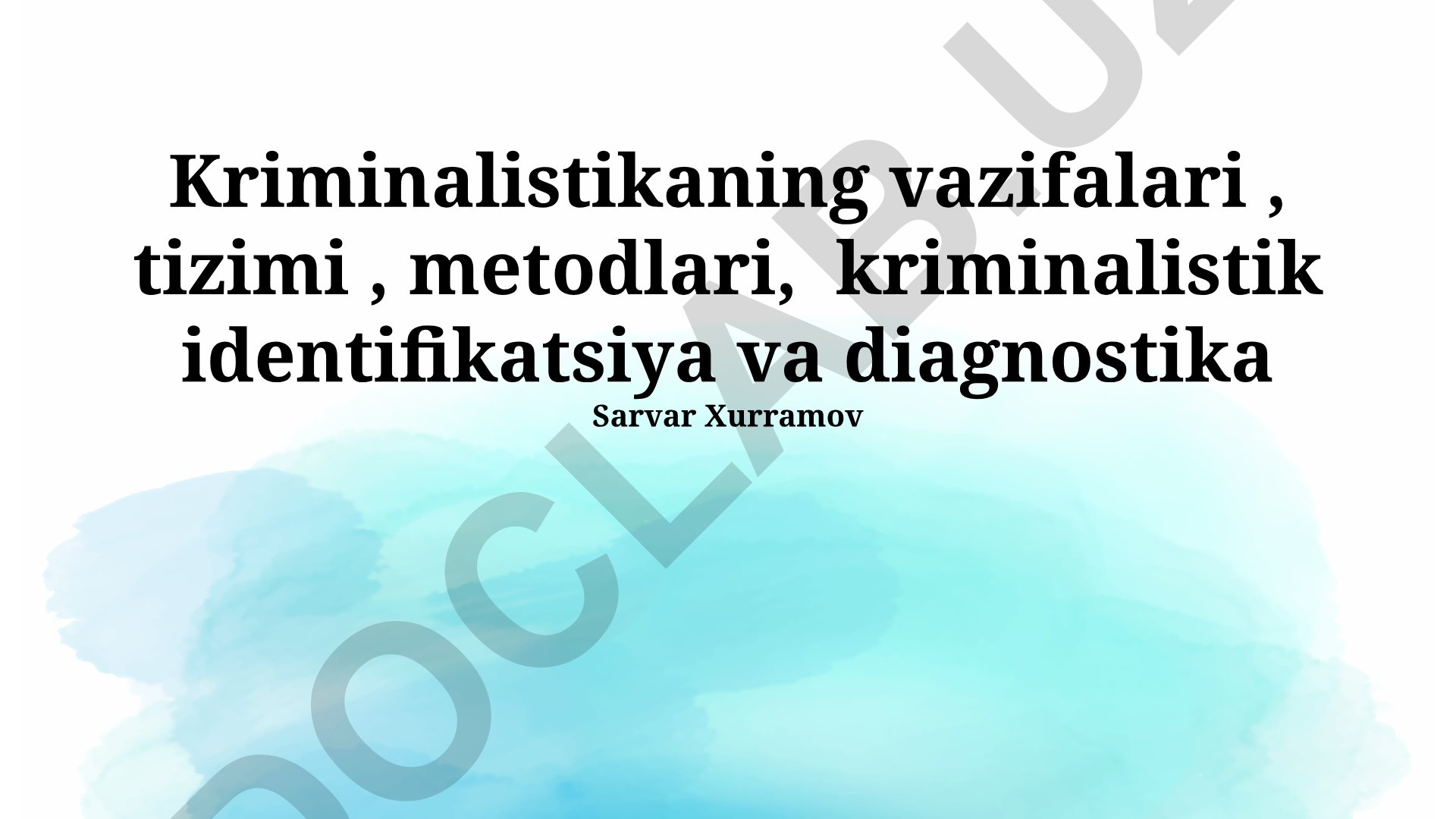 Kriminalistikaning vazifalari, tizimi, metodlari, identifikatsiya va diagnostika
