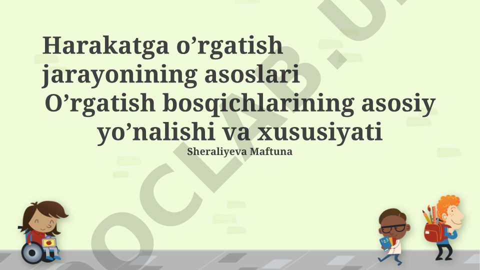 Harakatga o'rgatish jarayonining asoslari va bosqichlari