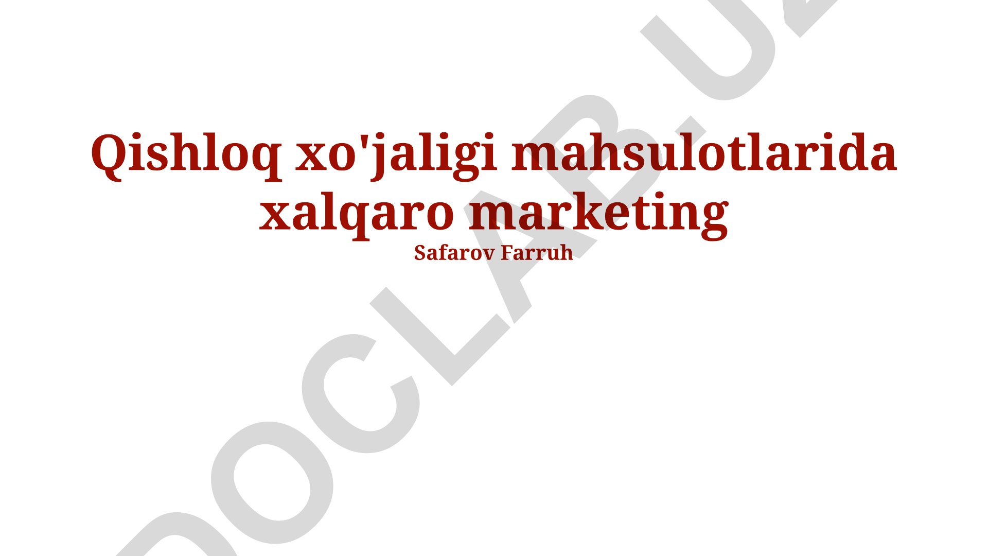 Qishloq xo'jaligi mahsulotlarida xalqaro marketing