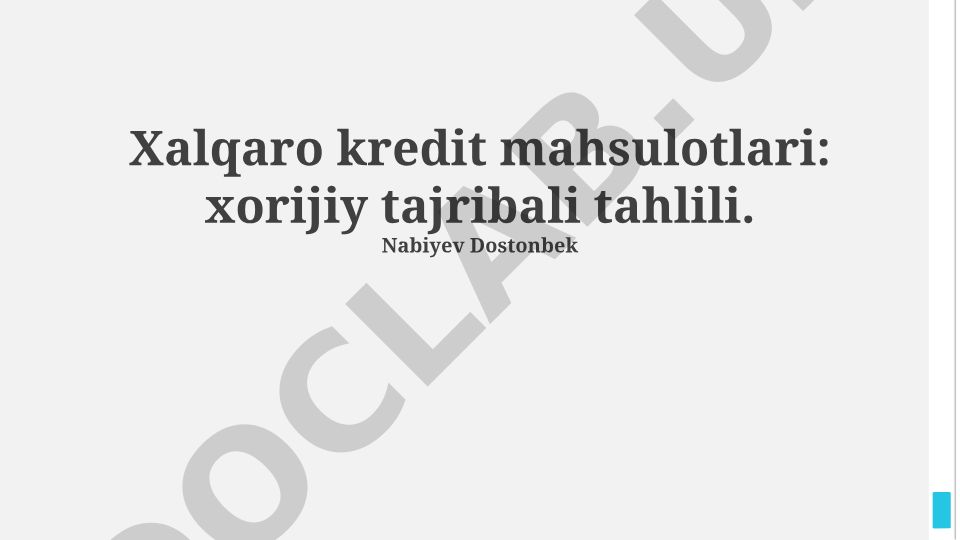 Xalqaro kredit mahsulotlari: xorijiy tajribali tahlili