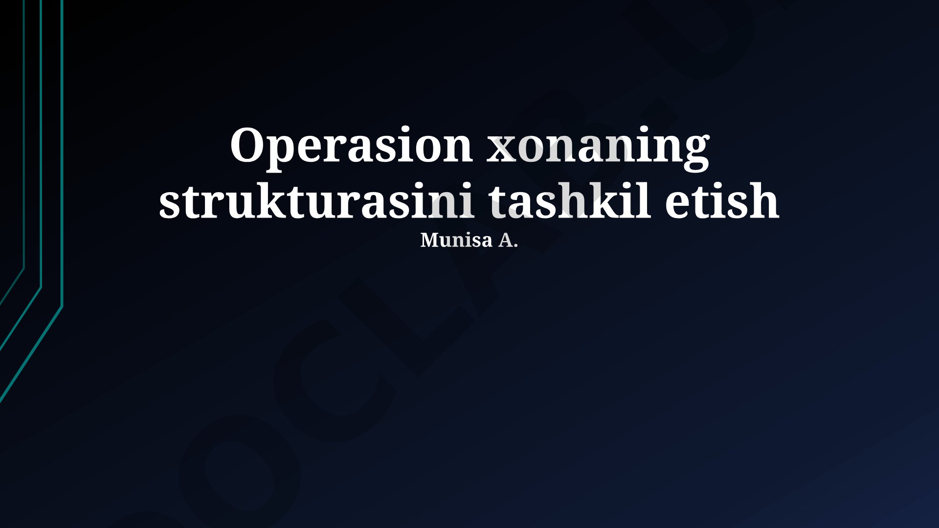Operatsion xonaning strukturasini tashkil etish