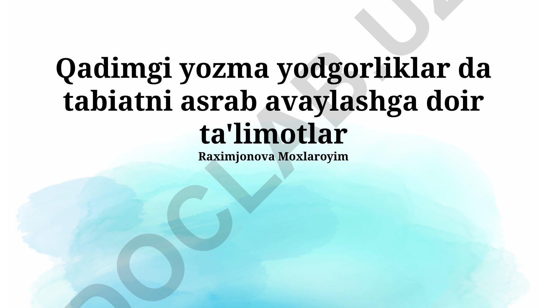 Qadimgi yozma yodgorliklarda tabiatni asrab avaylashga doir ta'limotlar