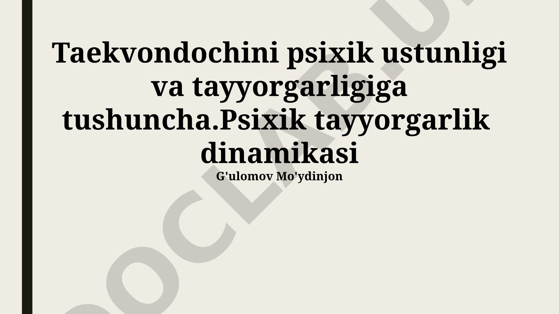 Taekvondochini psixik ustunligi va tayyorgarligiga tushuncha