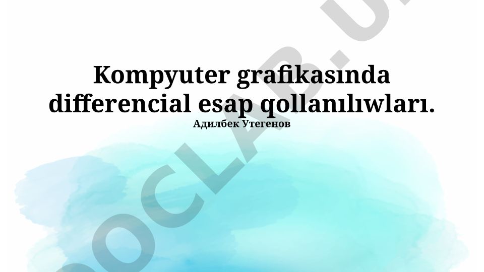 Kompyuter grafikasında differensial esap qollanılıwları