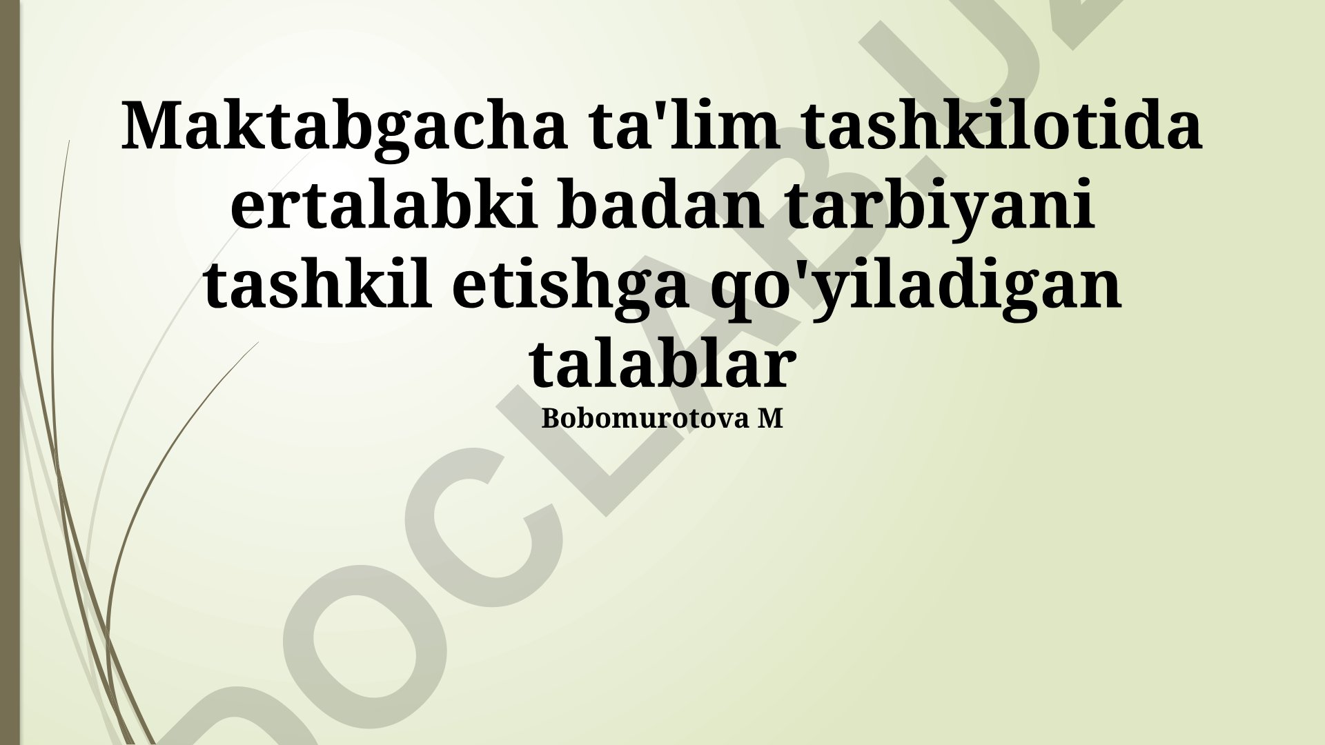 Maktabgacha ta'lim tashkilotida ertalabki badan tarbiyani tashkil etish talablari