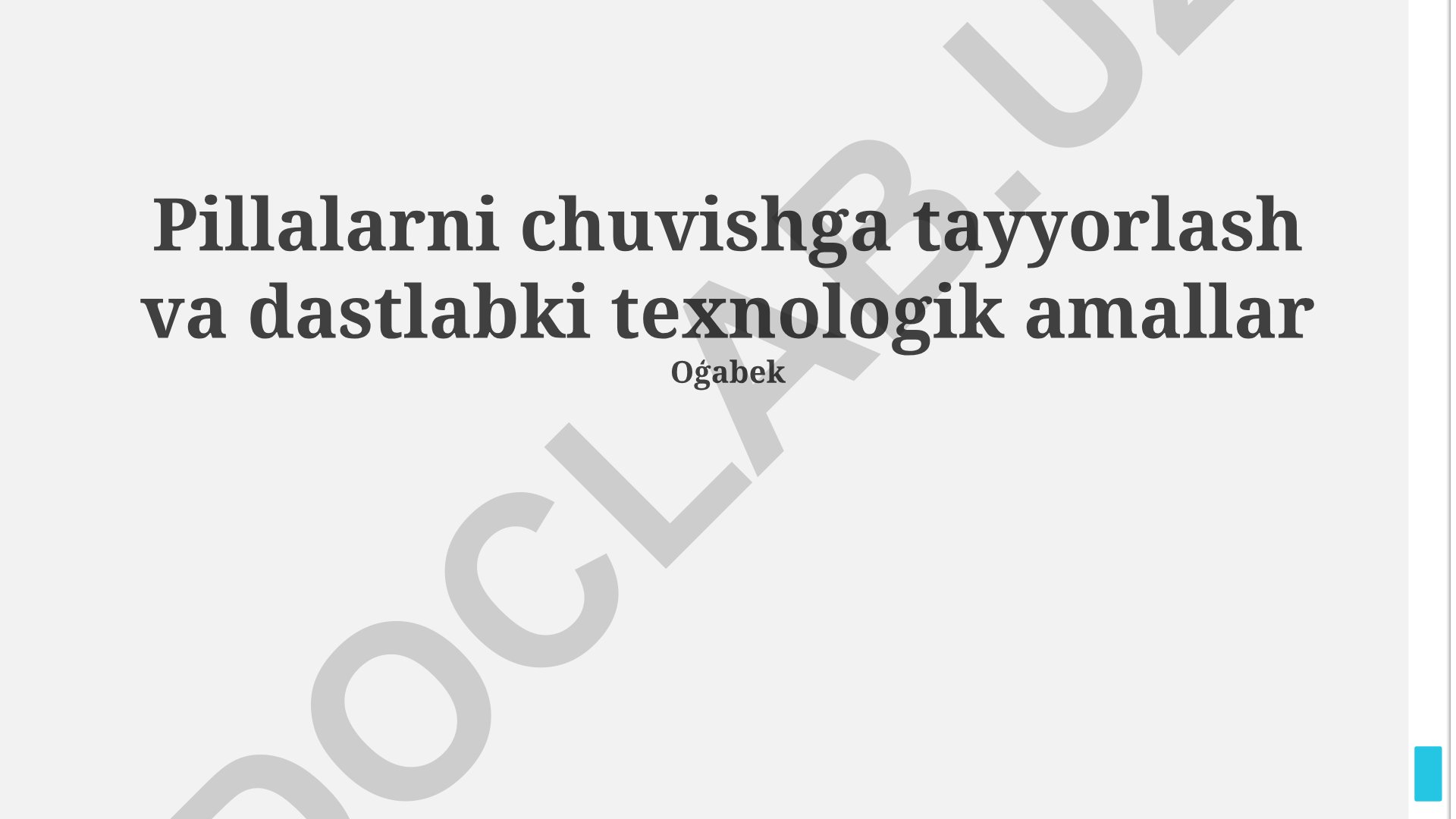 Pillalarni chuvishga tayyorlash va dastlabki texnologik amallar