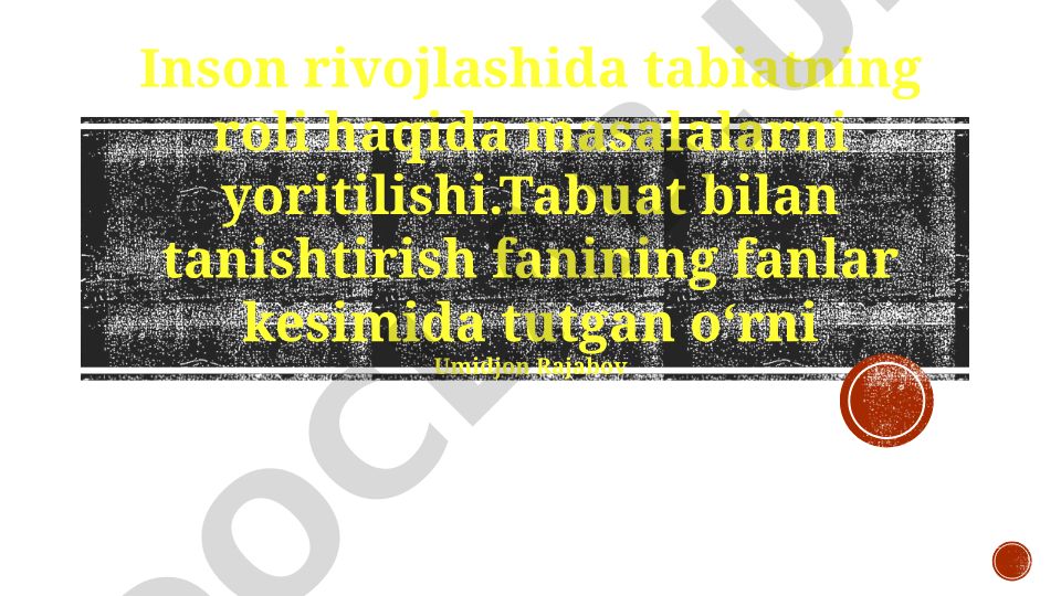 Inson rivojlanishida tabiatning roli va ekologik ta'lim