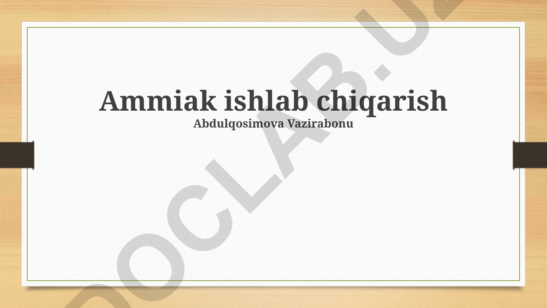 Ammiak ishlab chiqarish jarayoni, muammolari va qo'llanilishi