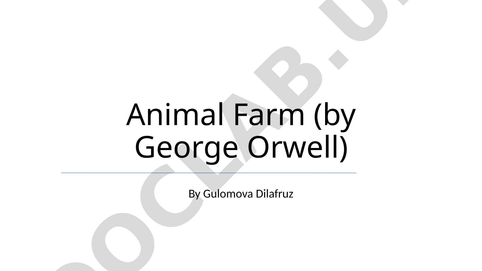 Animal Farm by George Orwell
