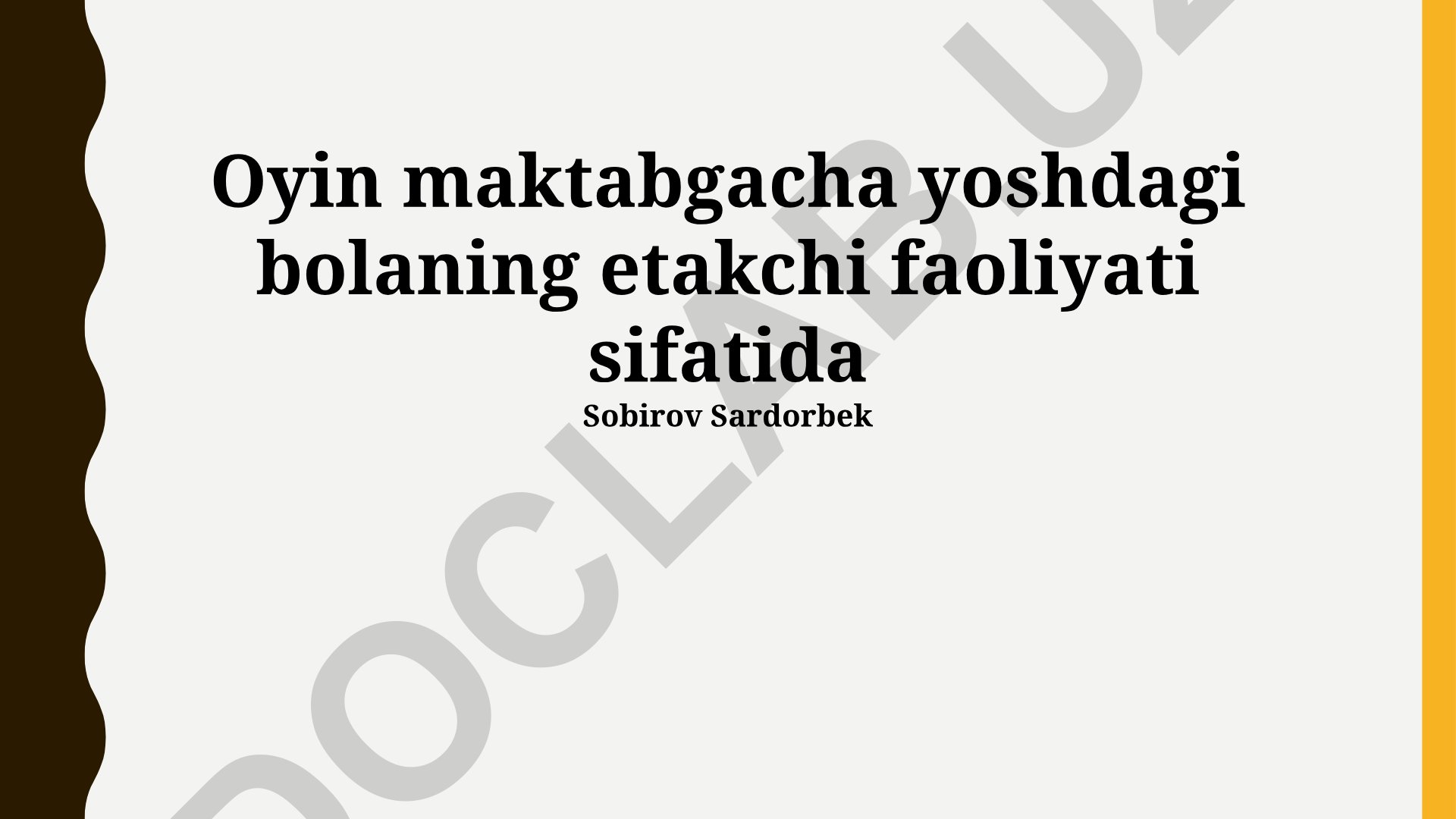 Maktabgacha yoshdagi bolalarda o'yinning rivojlanishdagi ahamiyati