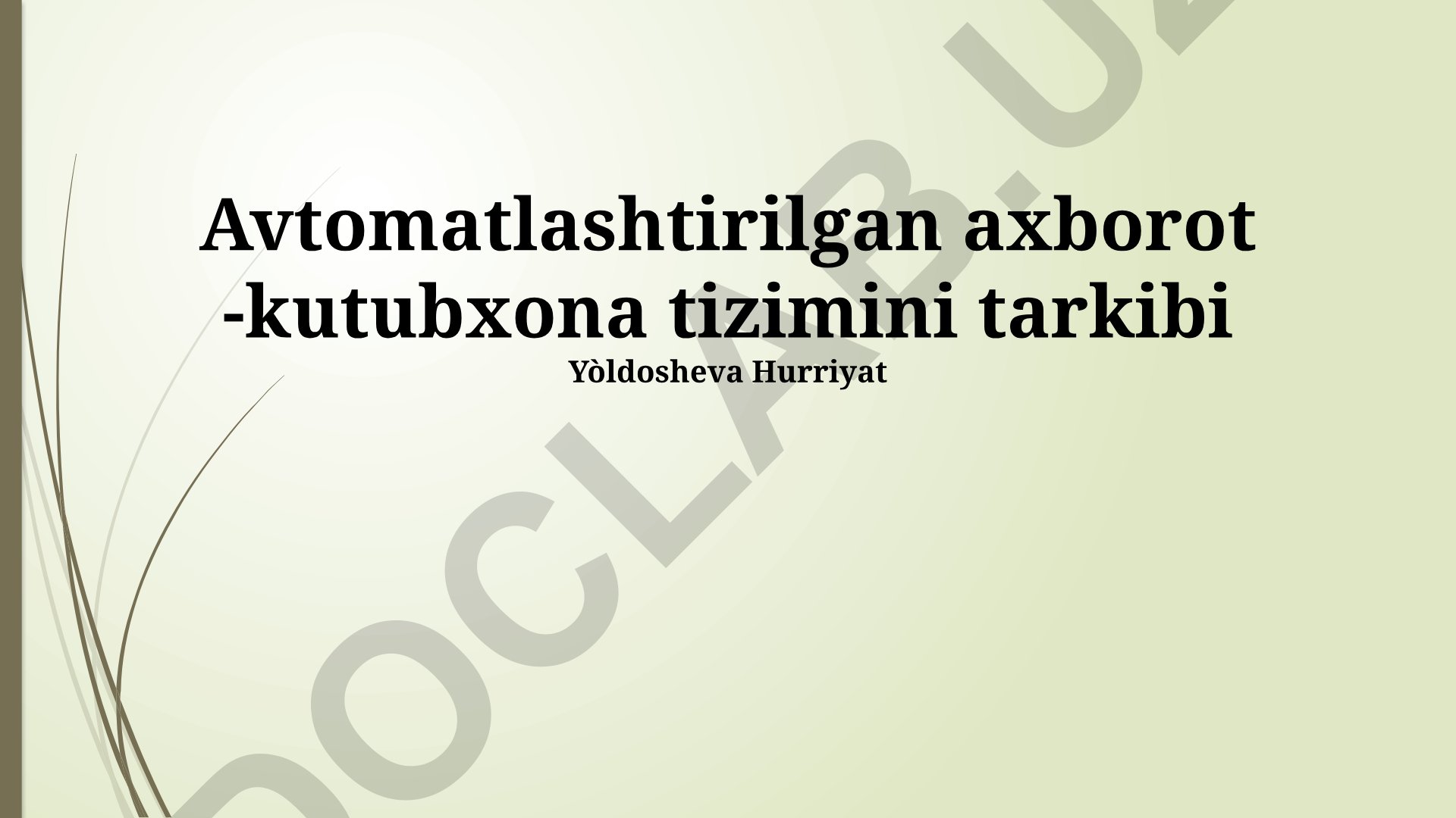 Avtomatlashtirilgan kutubxona axborot tizimi modullari va funksiyalari