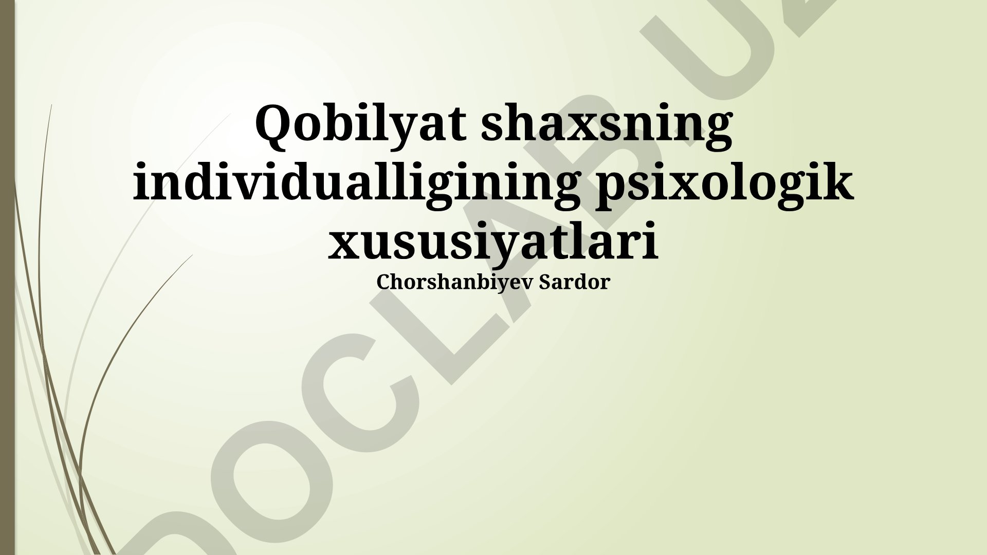 Shaxsning psixologik xususiyatlari va qobiliyatlari
