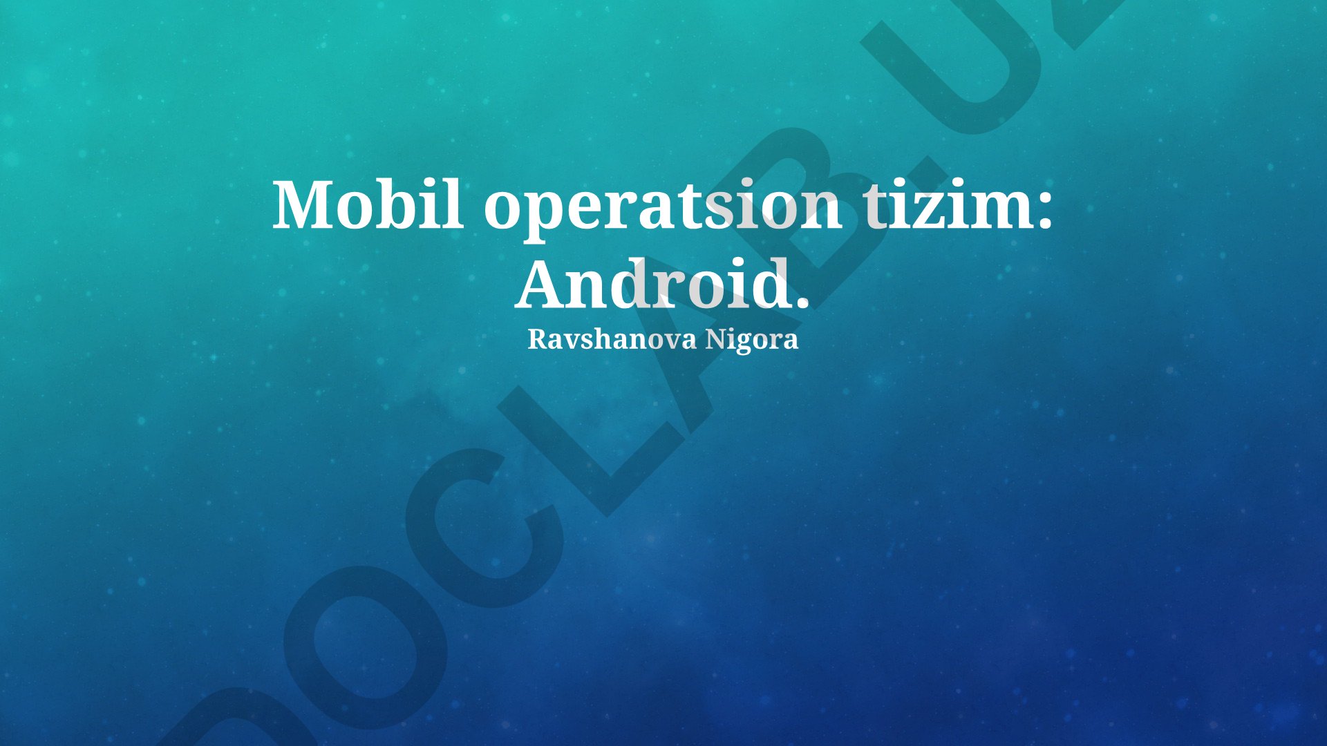Android operatsion tizimi: versiyalar, ilovalar va bozor