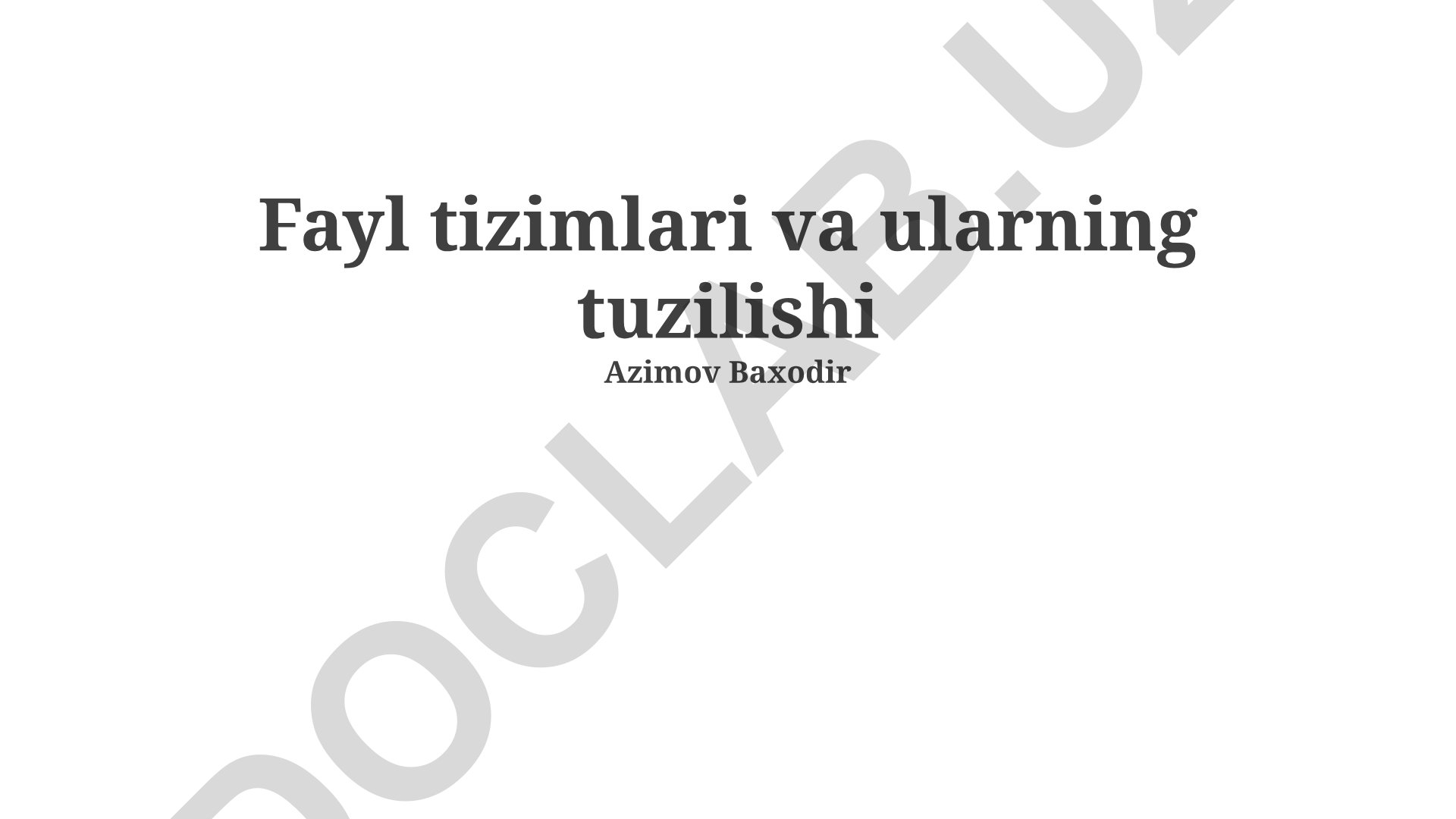 Fayl tizimlari va ularning tuzilishi