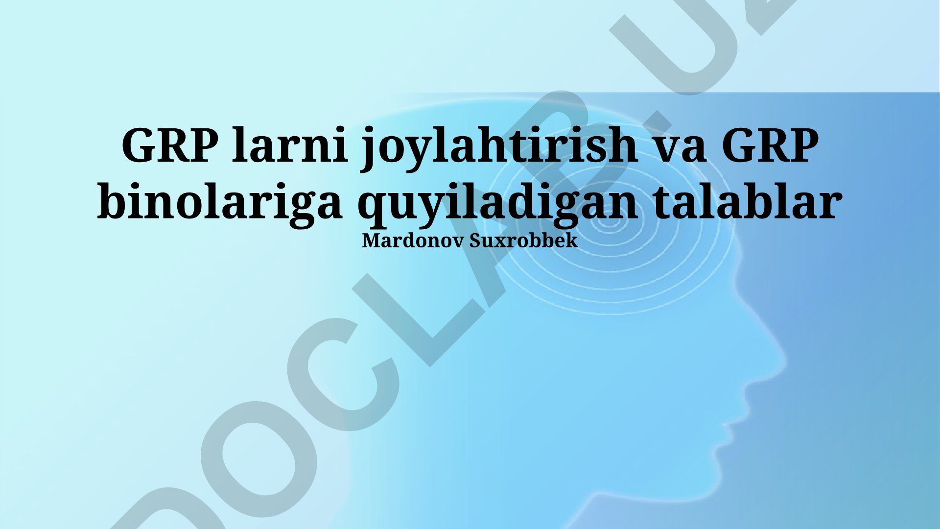 GRP binolarini joylashtirish va ularga qo'yiladigan talablar
