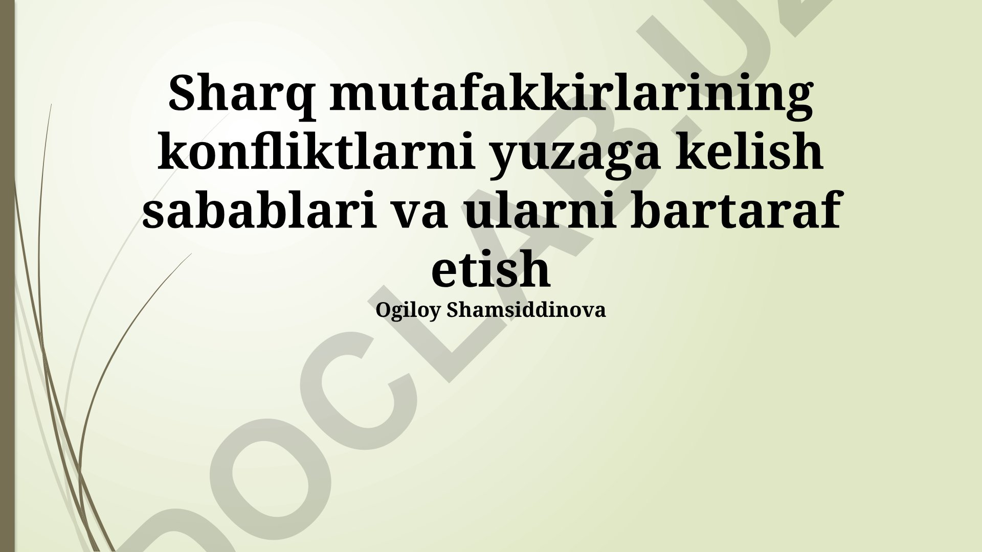 Sharq mutafakkirlarining konfliktlarni yuzaga kelish sabablari va ularni bartaraf etish