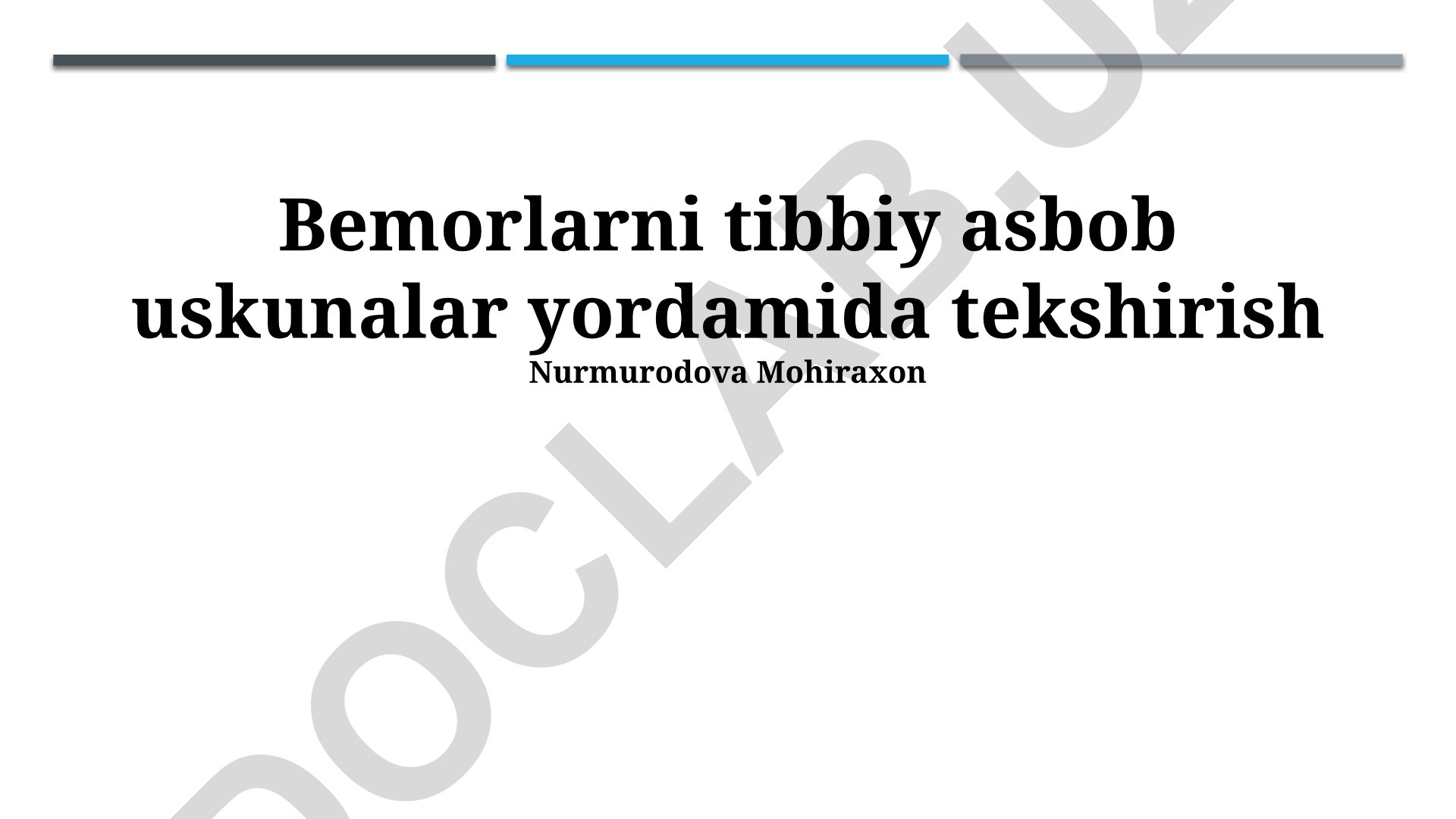 Tibbiy asbob uskunalar yordamida bemorlarni tekshirish