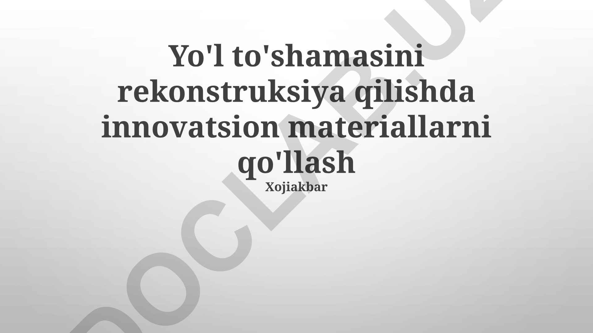 Yo'l to'shamasini rekonstruksiya qilishda innovatsion materiallarni qo'llash