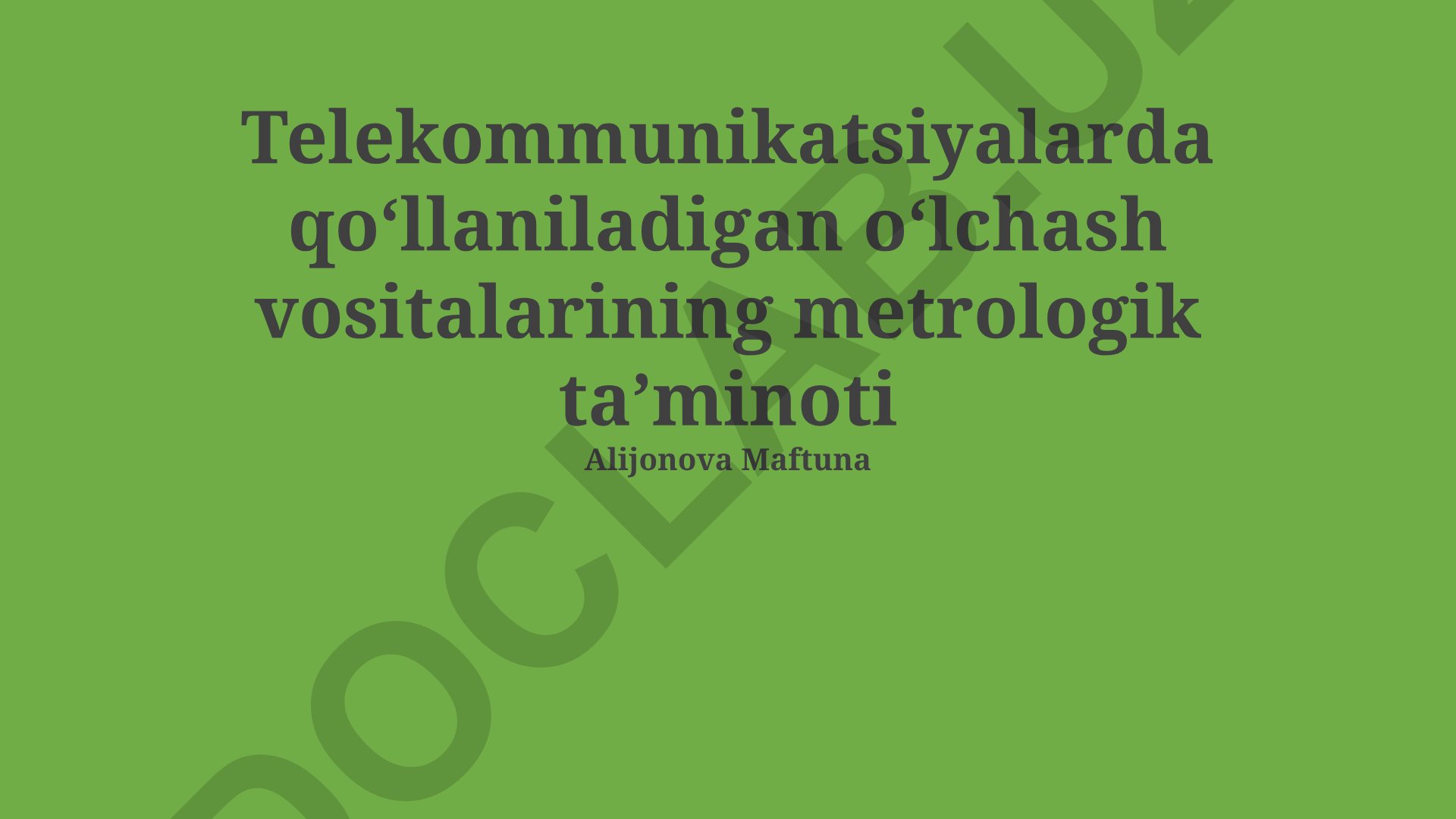 Telekommunikatsiyalarda qoʻllaniladigan oʻlchash vositalarining metrologik taʼminoti