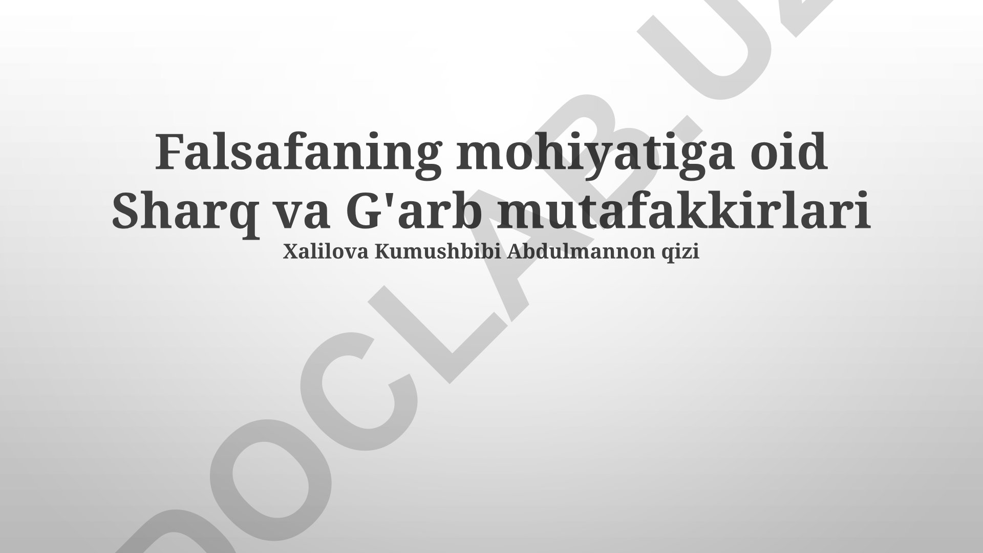 Sharq va G'arb falsafasining mohiyati va rivojlanishi