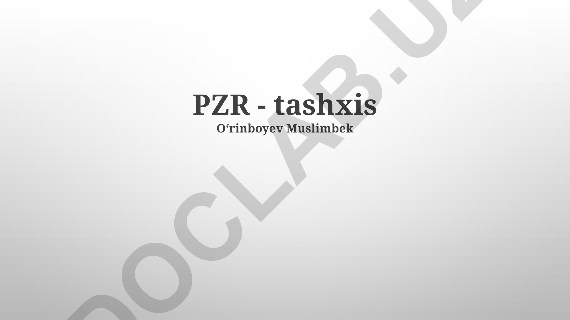 PZR tashxisi qo'yilishi, differensial diagnostikasi va davolash