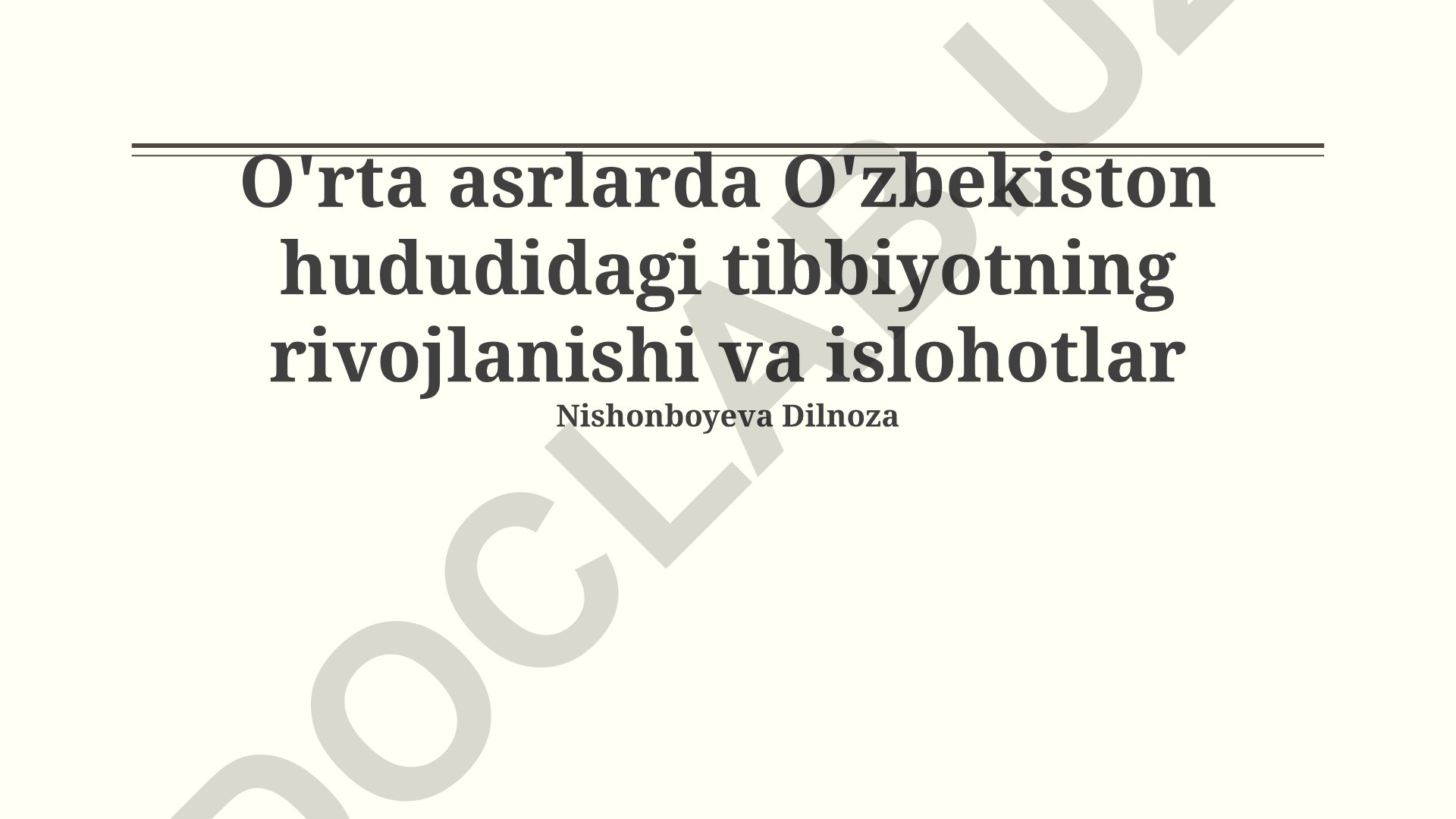 O'rta asrlarda O'zbekiston hududidagi tibbiyotning rivojlanishi va islohotlar