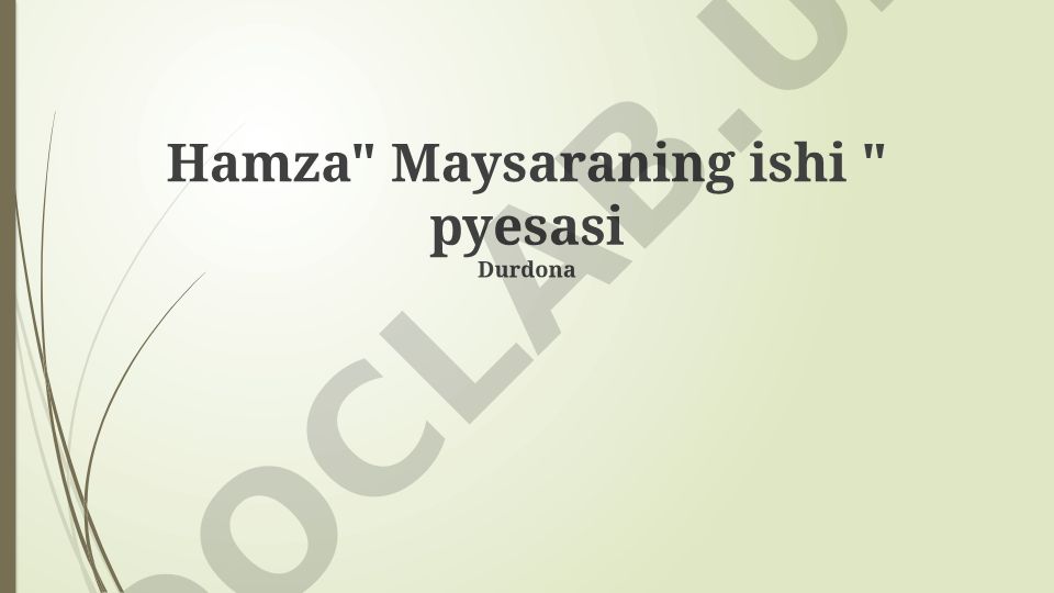 Hamza "Maysaraning ishi" pyesasi va ijodining tahlili