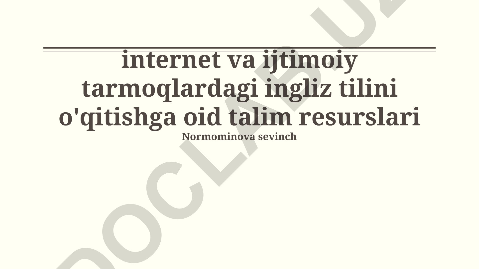 Internet va ijtimoiy tarmoqlardagi ingliz tilini o'qitishga oid ta'lim resurslari