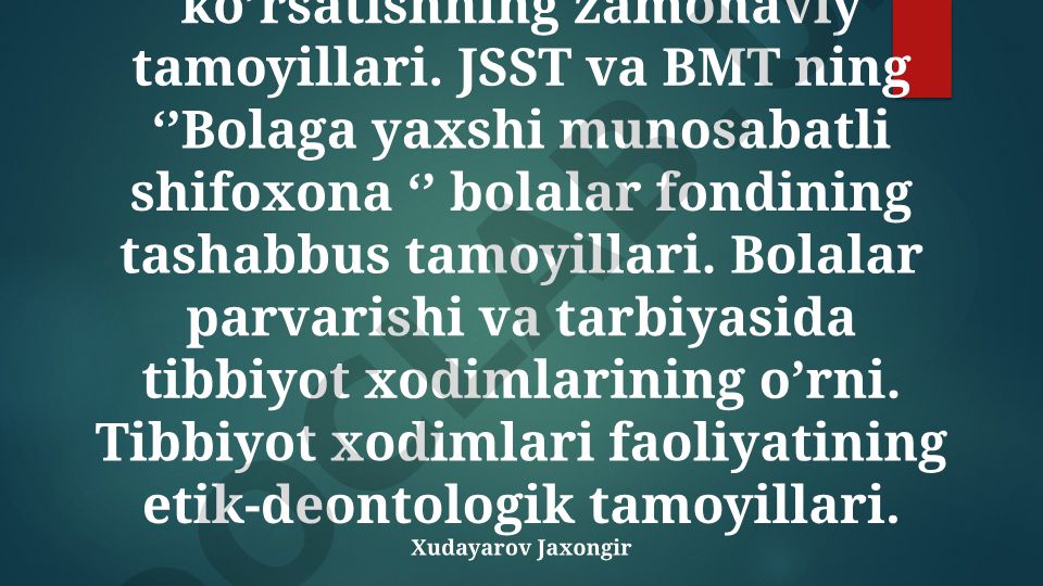 Bolalar va o'smirlarga davolash-profilaktik yordamning zamonaviy tamoyillari