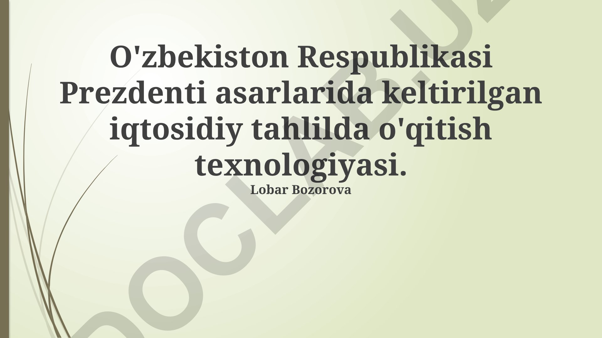 O'zbekiston Respublikasi Prezidenti asarlarida iqtisodiy tahlilda o'qitish texnologiyasi