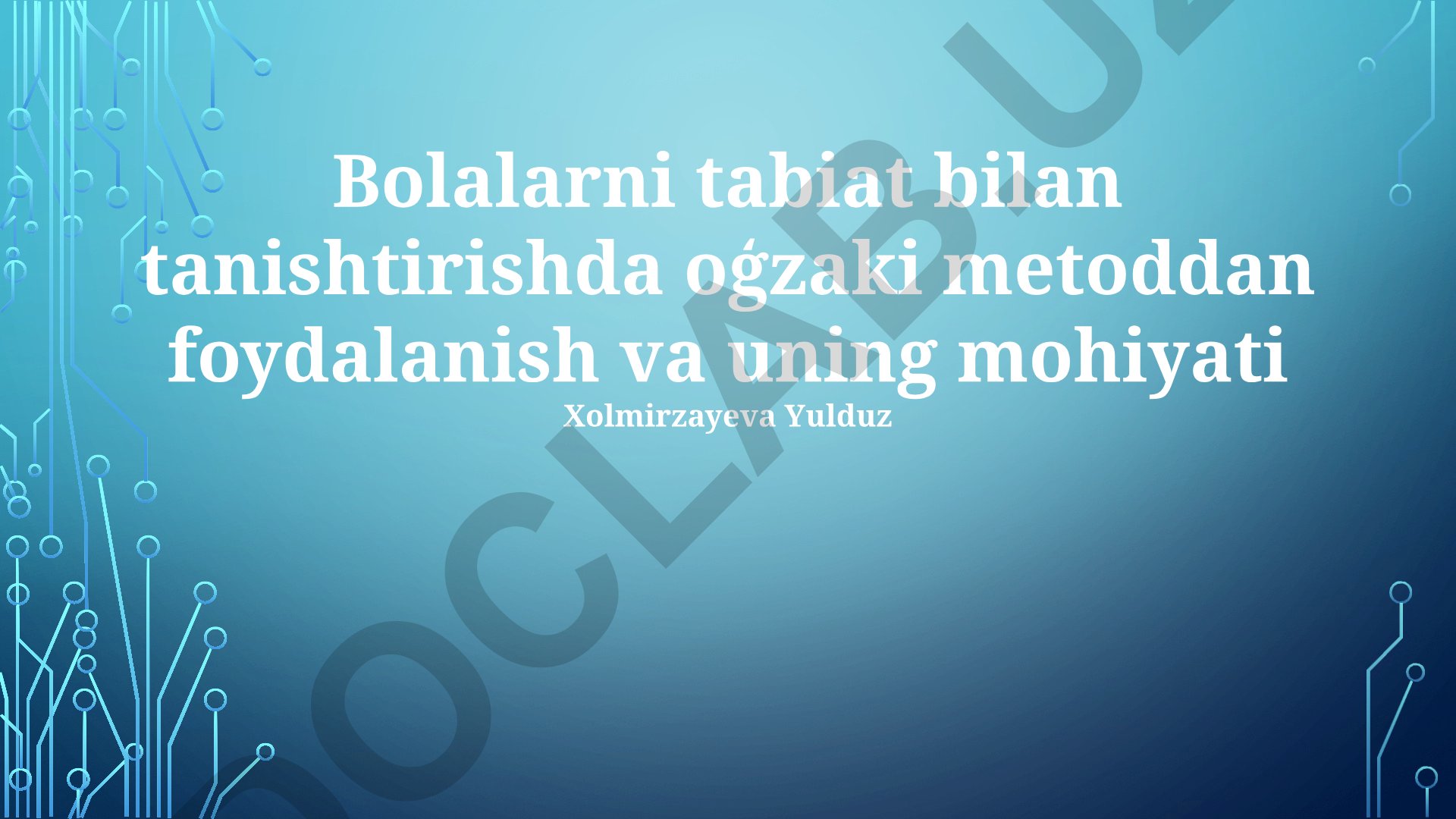 Bolalarni tabiat bilan tanishtirishda og'zaki metodlar