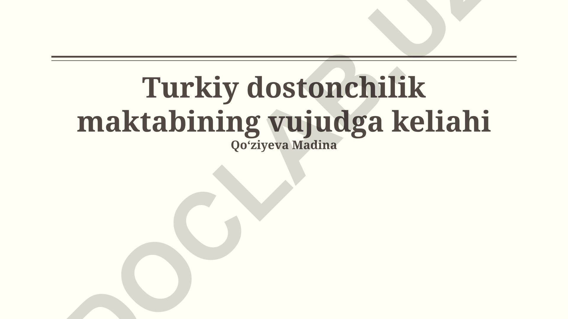 Turkiy dostonchilik maktabining vujudga kelishi va rivojlanishi