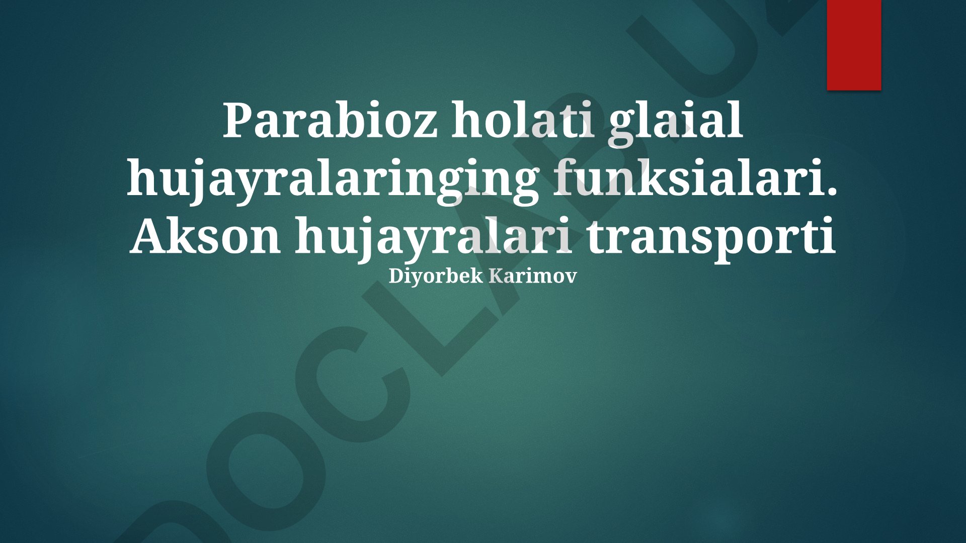 Parabioz holatida glial hujayralar funksiyalari va akson transporti