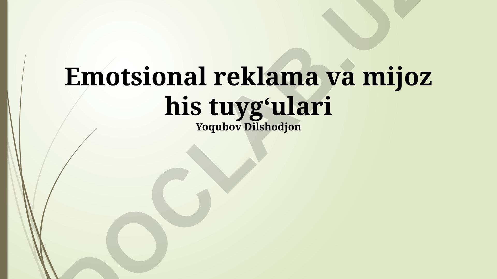 Emotsional reklama va mijoz his tuygʻulari