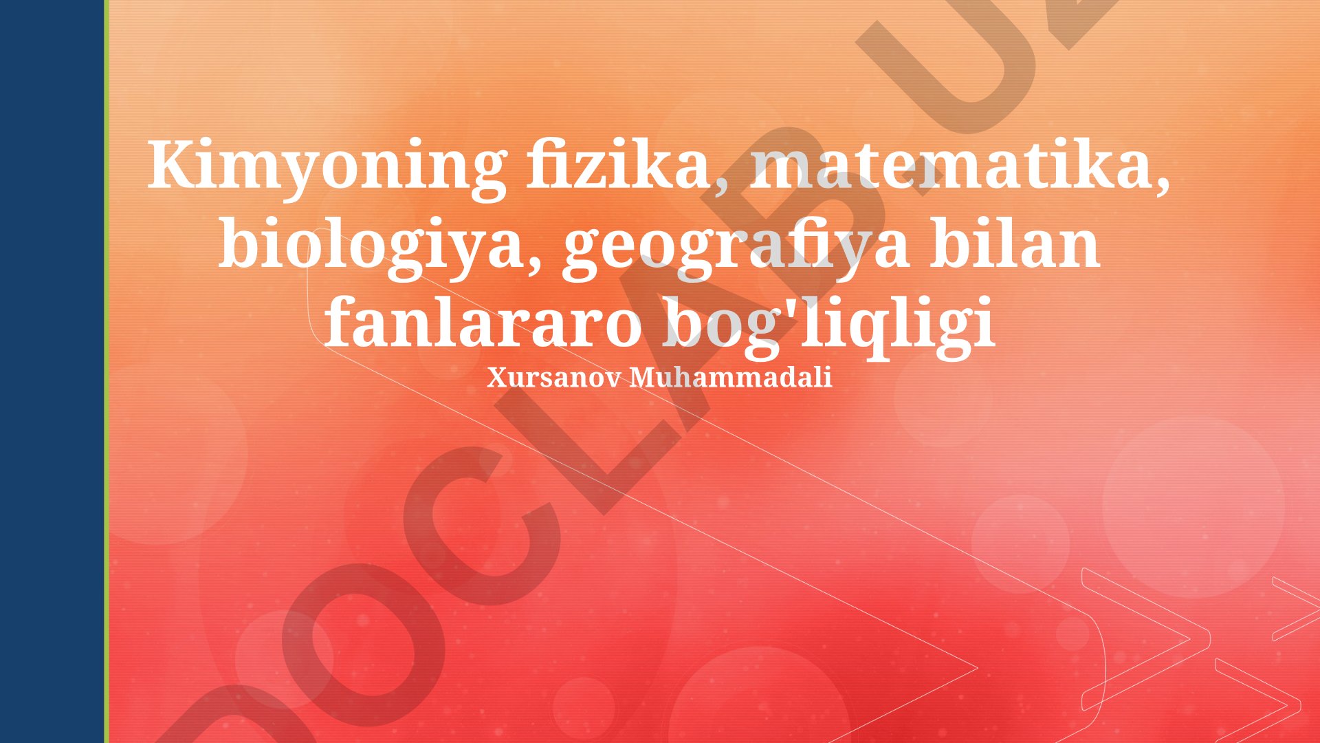 Kimyoning fizika, matematika, biologiya, geografiya bilan fanlararo bog'liqligi