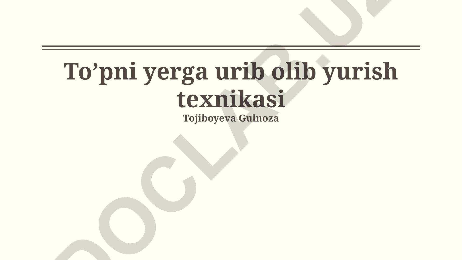 To'pni yerga urib olib yurish texnikasi