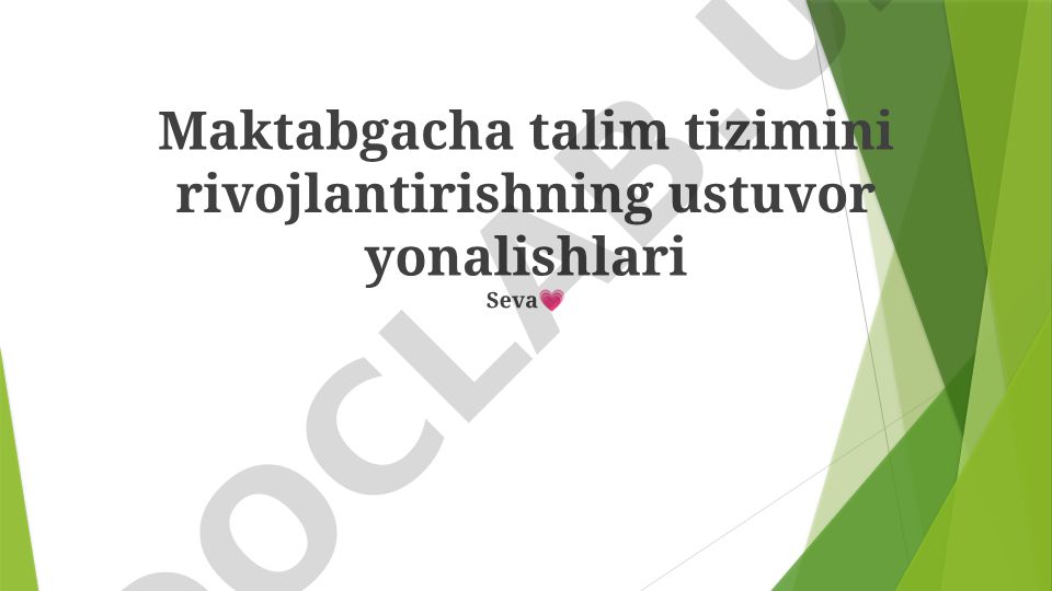 Maktabgacha talim tizimini rivojlantirishning ustuvor yonalishlari
