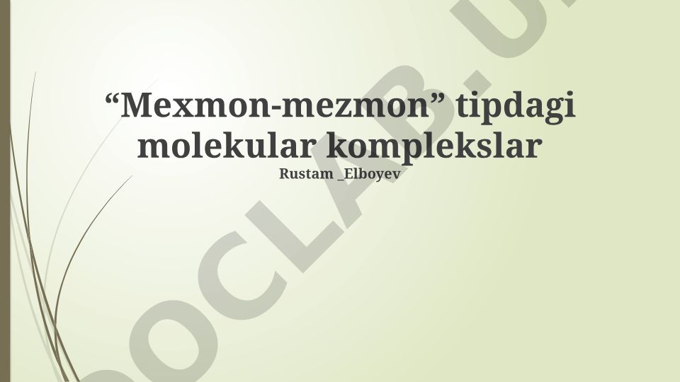 Mexmon-mezmon tipdagi molekular komplekslar