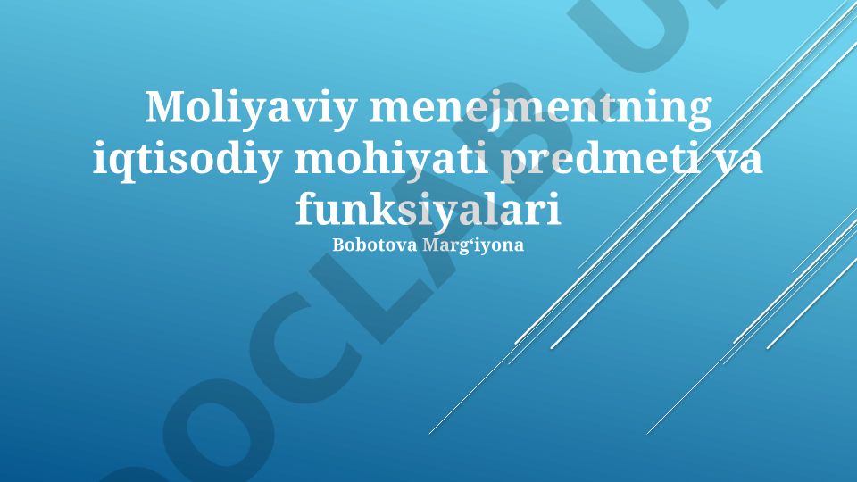 Moliyaviy menejmentning iqtisodiy mohiyati, predmeti va funksiyalari
