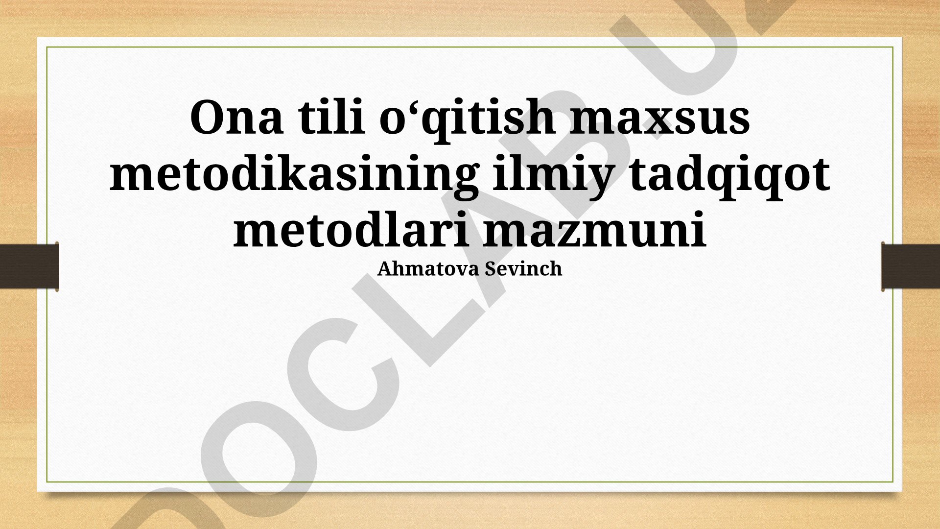 Ona tili o'qitish metodikasidagi ilmiy tadqiqot usullari mazmuni