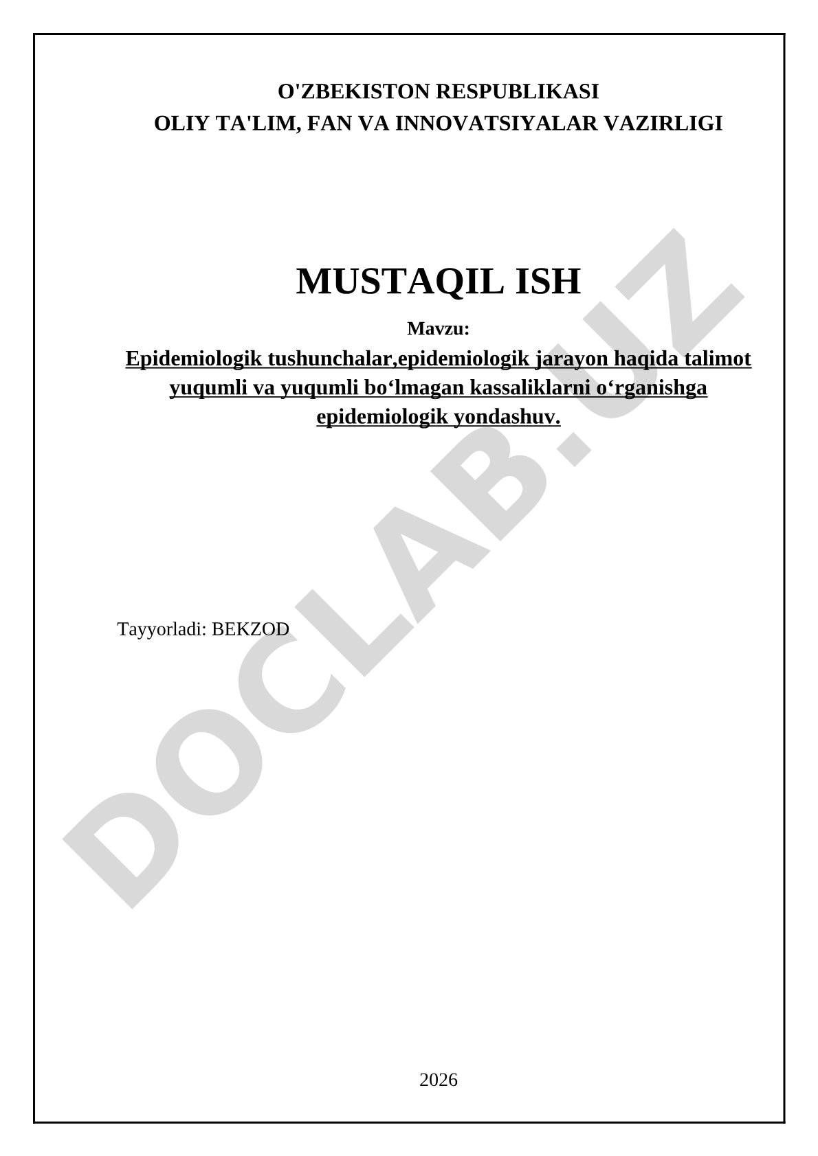 Epidemiologik tushunchalar, epidemiologik jarayon haqida ta'limot yuqumli va yuqumli bo'lmagan kasalliklarni o'rganishga epidemiologik yondashuv