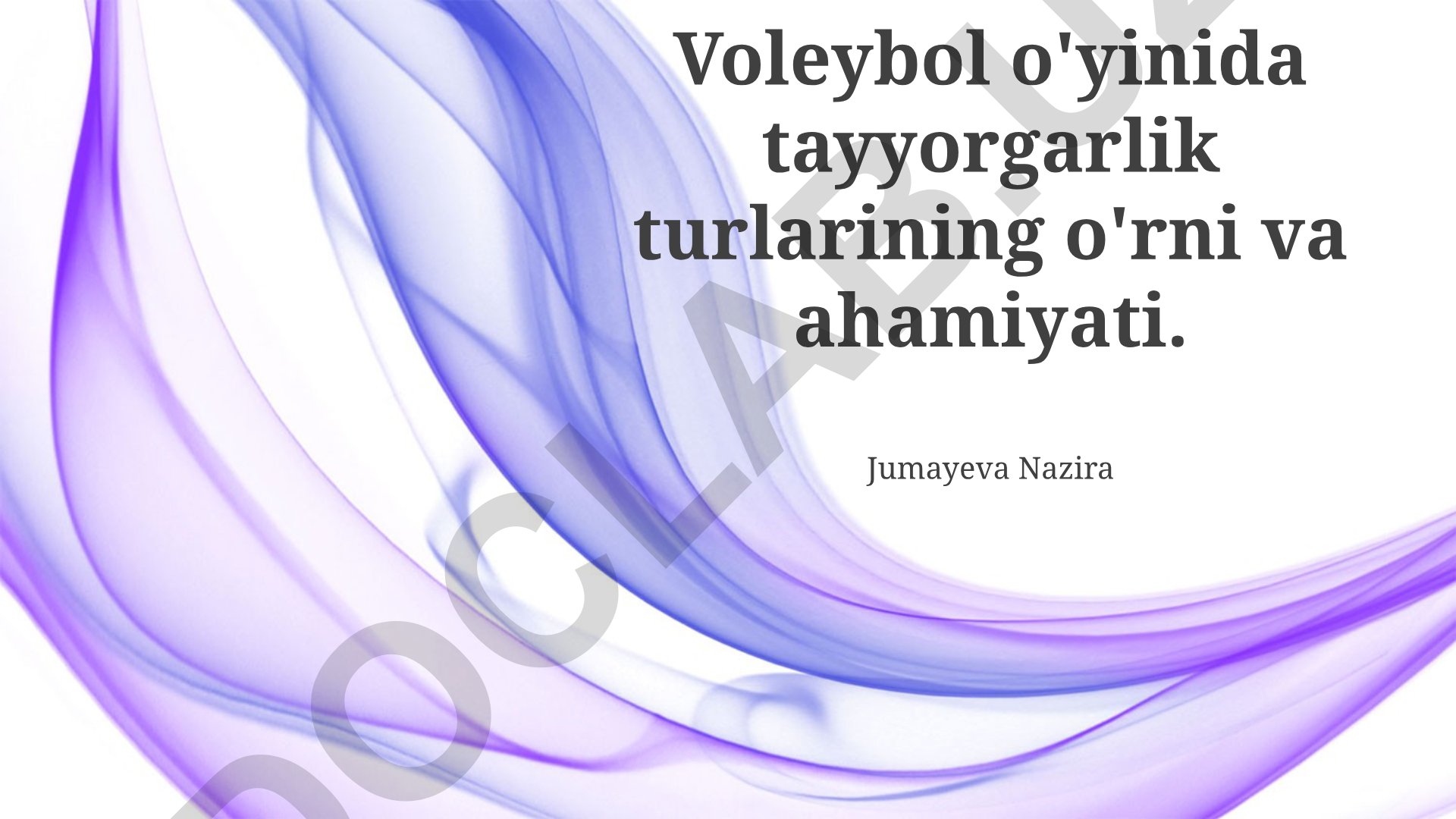 Voleybol o'yinida tayyorgarlik turlarining o'rni va ahamiyati