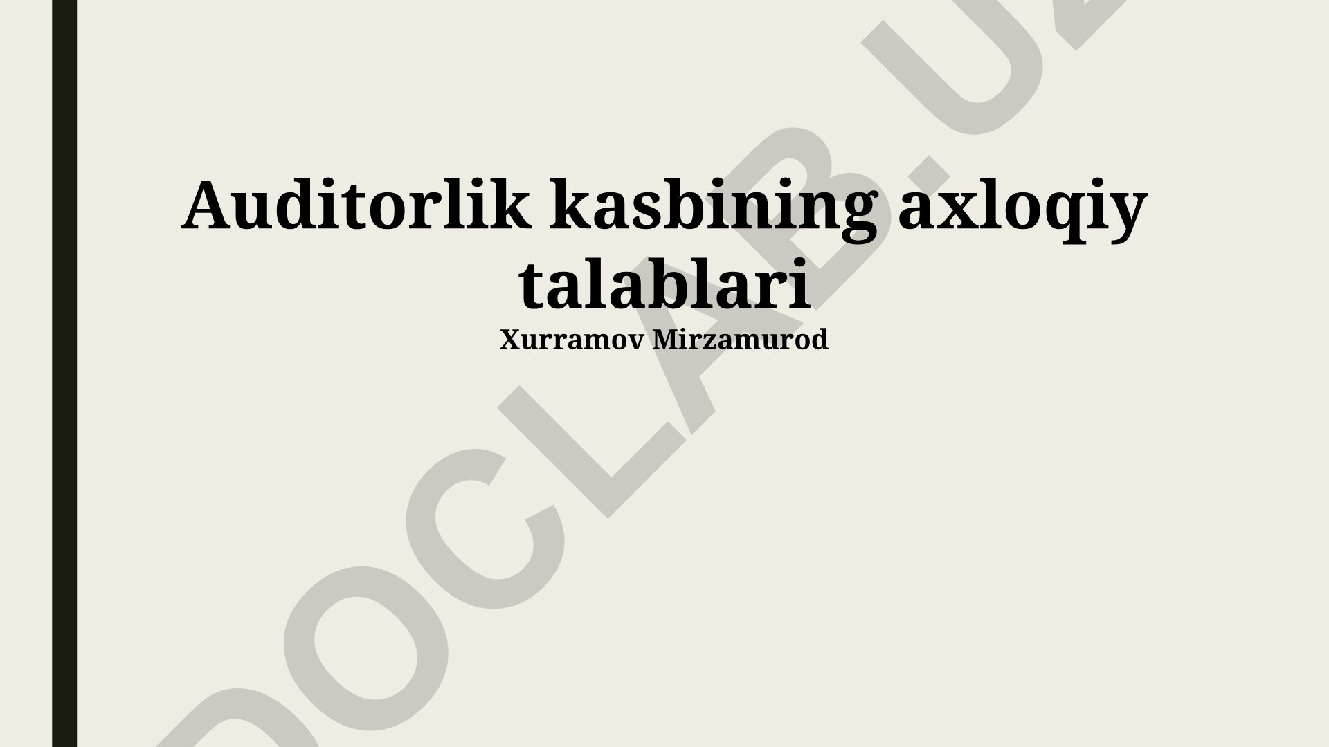 Auditorlik kasbining axloqiy talablari