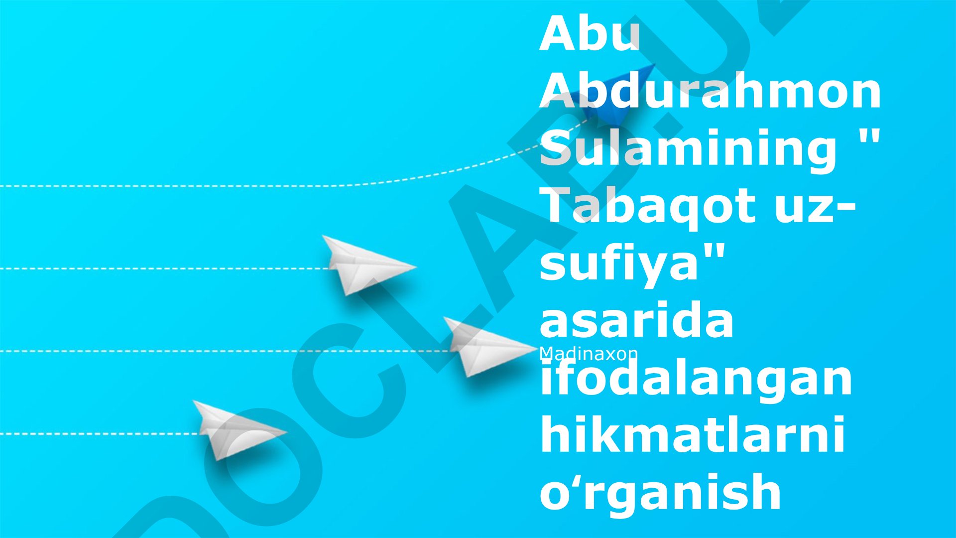 Abu Abdurahmon Sulamiyning "Tabaqot as-Sufiyya" asaridagi hikmatlar