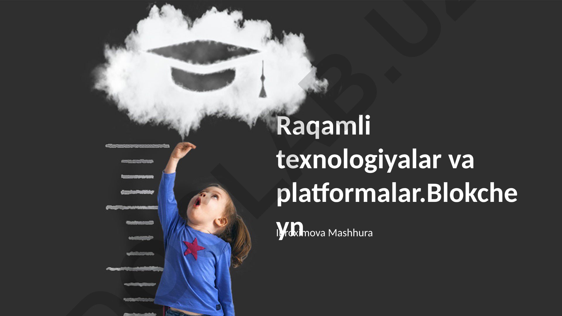 Raqamli texnologiyalar, platformalar va blokcheynning amaliy qo'llanilishi