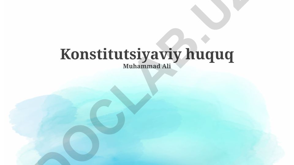 Konstitutsiyaviy huquq tushunchasi va davlat tuzilishi