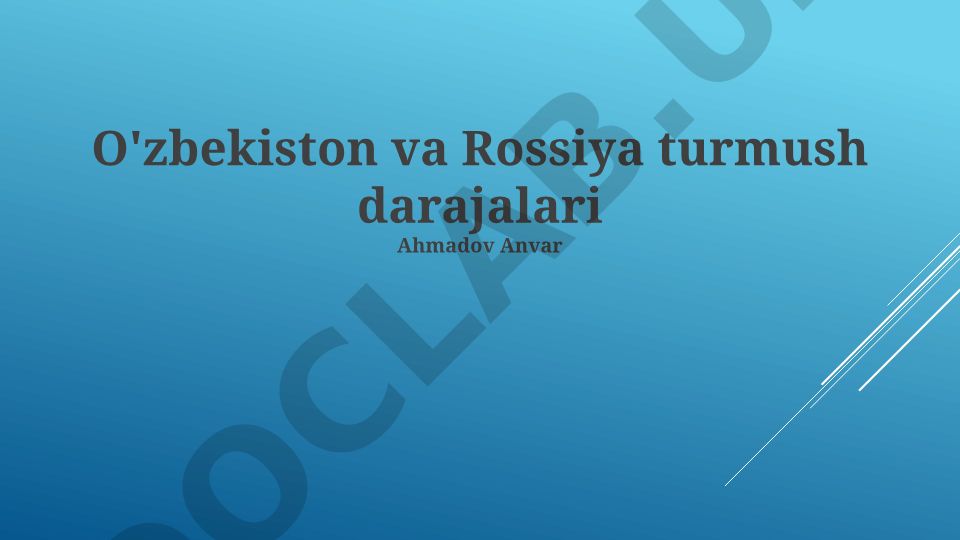 O'zbekiston va Rossiya turmush darajalari taqqoslashi